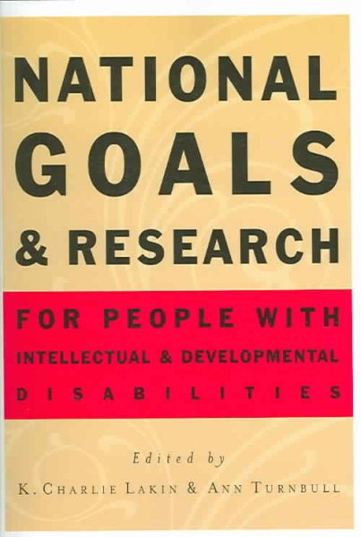 National Goals And Research for People With Intellectual And Developmental Disabilities