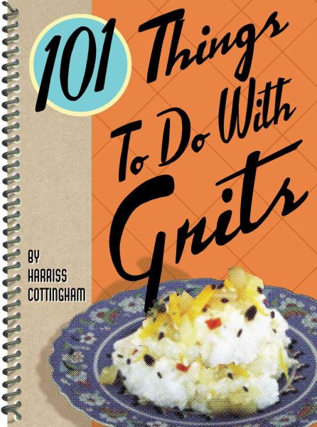 101 Things to Do with Grits cover