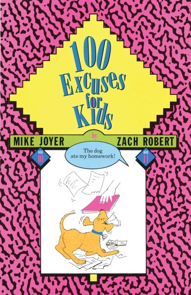 100 Excuses for Kids (Kid's Books by Kids) cover