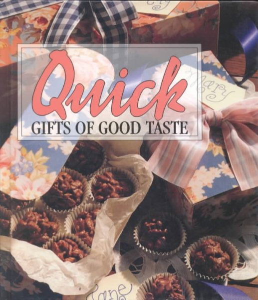 Quick Gifts of Good Taste (Memories in the Making Series)