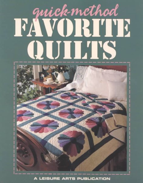 Quick-Method Favorite Quilts cover