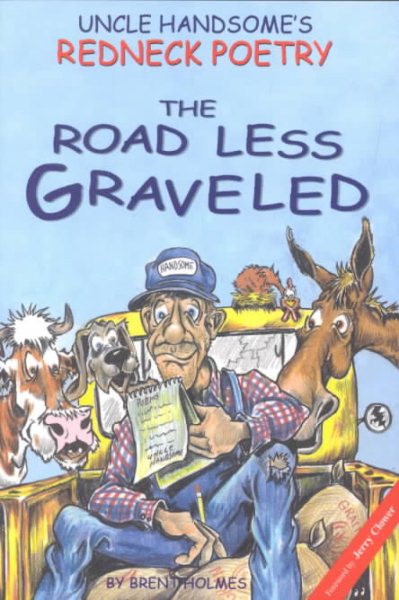 Uncle Handsome's Redneck Poetry: The Road Less Graveled cover