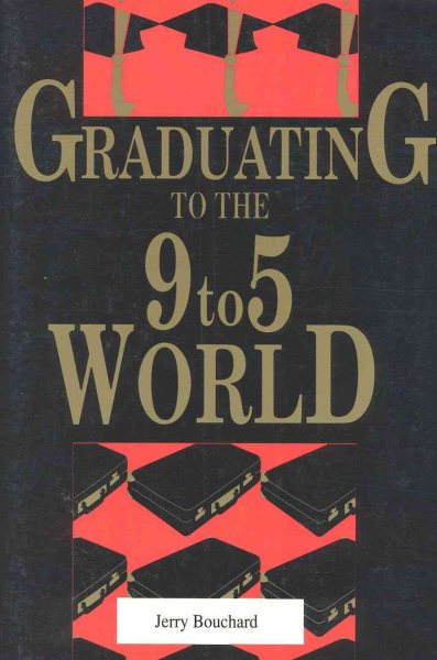 Graduating to the 9-5 World cover