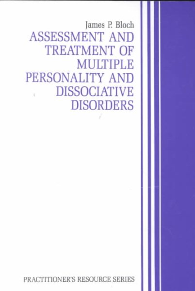 Assessment and Treatment of Multiple Personality and Dissociative Disorders (Practitioner's Resource Series) (Practitioner's Resource Series) cover