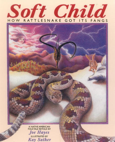Soft Child: How Rattlesnake Got its Fangs cover