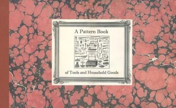 A Pattern Book of Tools and Household Goods cover