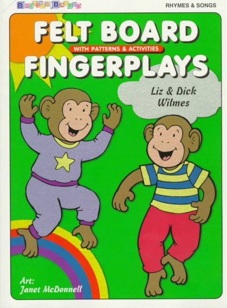 Felt Board Fingerplays with Patterns & Activities:  Rhymes & Songs