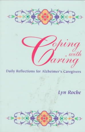 Coping With Caring: Daily Reflection for Alzheimers Caregivers cover