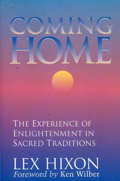 Coming Home: The Experience of Enlightenment in Sacred Traditions cover