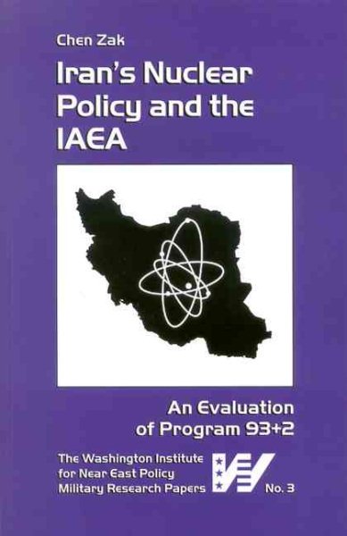 Iran's Nuclear Policy and the IAEA: An Evaluation of Program 93+2 (Military Research Paper, No. 3) (Military Research Paper, No. 3)