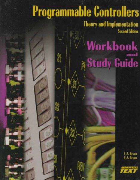Programmable Controllers: Workbook and Study Guide