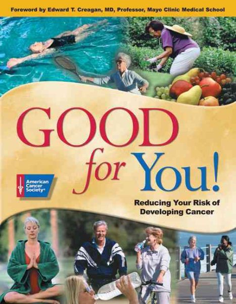 Good for You!: Reducing Your Risk of Developing Cancer cover