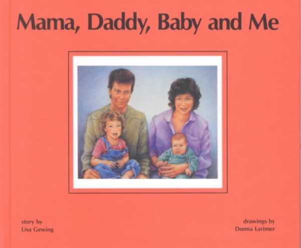 Mama, Daddy, Baby, and Me cover