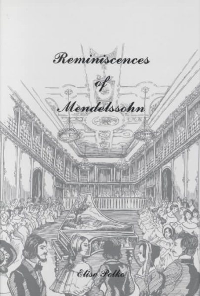 Reminiscences of Felix Mendelssohn Bartholdy: A Social and Artistic Biography cover