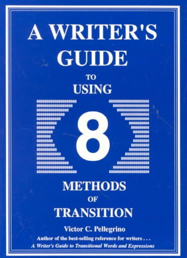 A Writer's Guide to Eight Methods of Transition