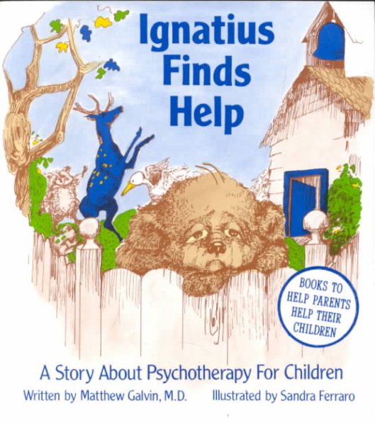 Ignatius Finds Help: A Story About Psychotherapy for Children cover