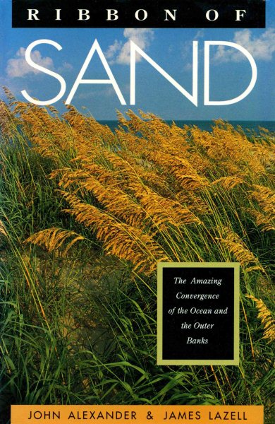 Ribbon of Sand: The Amazing Convergence of the Ocean and the Outer Banks cover