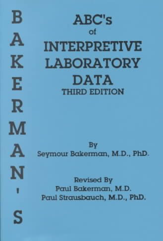 Bakerman's ABC's of Interpretive Laboratory Data cover