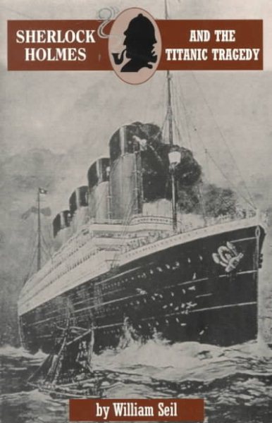 Sherlock Holmes And The Titanic Tragedy - A Case To Remember cover
