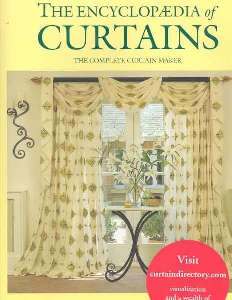 The Encyclopaedia of Curtains: The Complete Curtain Maker cover