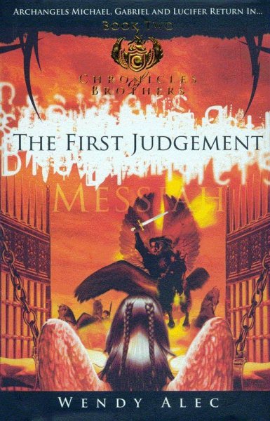Messiah: The First Judgement (Chronicles Of Brothers: Volume 2): Book Two cover
