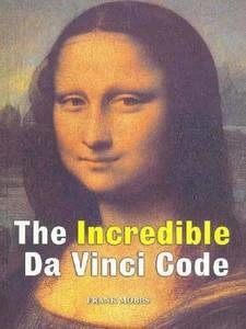The Incredible Da Vinci Code