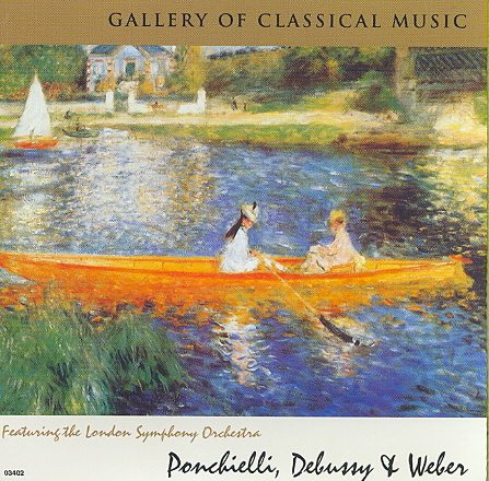 Gallery Of Classical Music: Ponchielli, Debussy & Weber cover