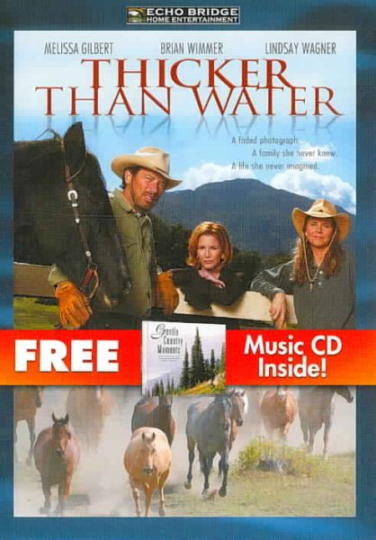 Thicker Than Water with Bonus CD: Gentle Country Moments