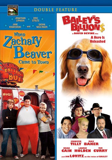 When Zachary Beaver Came to Town / Bailey's Billions