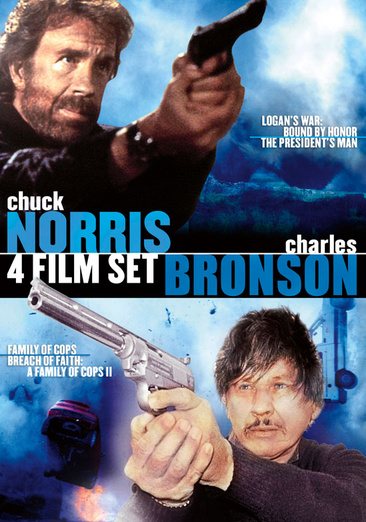 Charles Bronson & Chuck Norris 4 Film Set: Logan's War: Bound By Honor / The President's Man / Family of Cops / Breach of Faith: A Family of Cops II cover