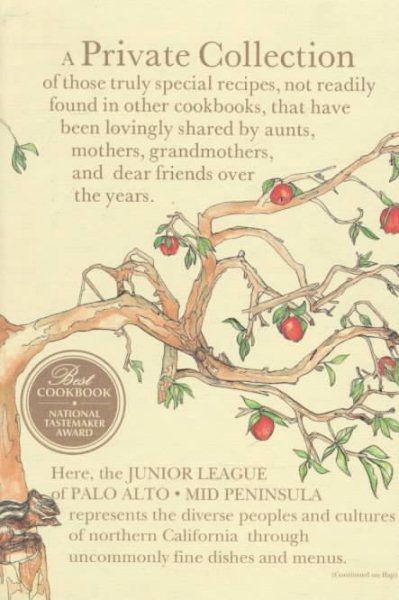 Private Collection: Recipes from the Junior League of Palo Alto