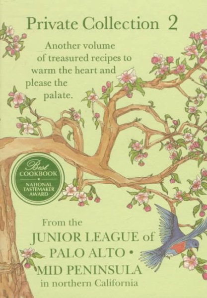 Private Collection 2: Recipes from the Junior League of Palo Alto cover