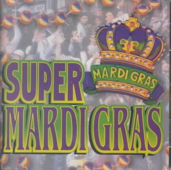 Super Mardi Gras cover