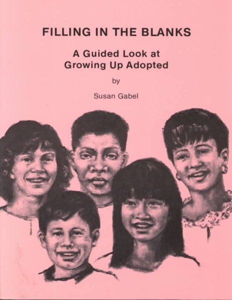 Filling in the Blanks: A Guided Look at Growing Up Adopted cover