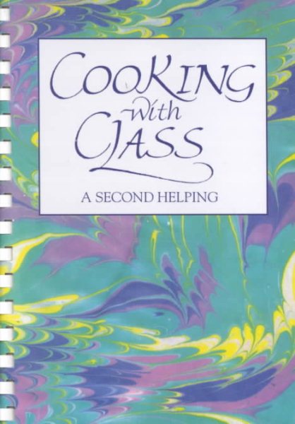 Cooking With Class: A Second Helping cover