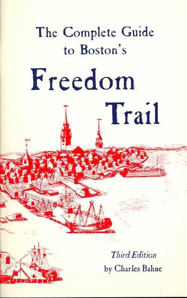 The Complete Guide to Boston's Freedom Trail cover