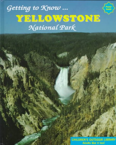 Getting to Know Yellowstone National Park cover