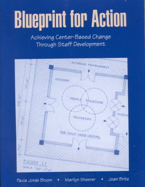 Blueprint for Action: Achieving Center Based Change Through Staff Development cover