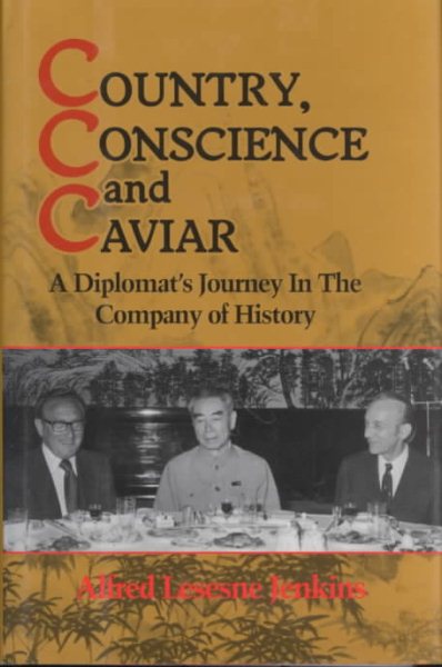 Country, Conscience and Caviar: A Diplomat's Journey in the Company of History cover