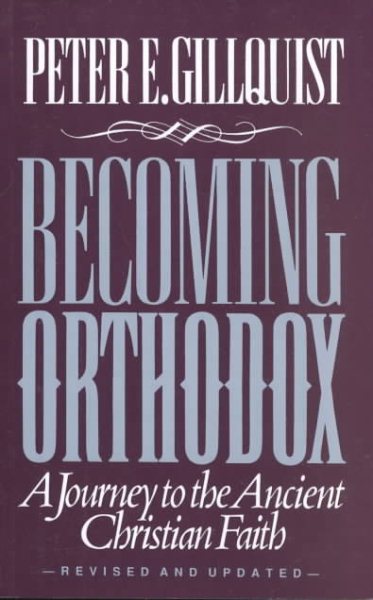 Becoming Orthodox: A Journey to the Ancient Christian Faith cover