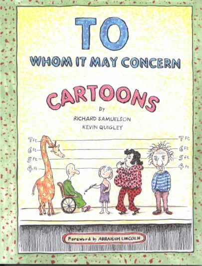 To Whom It May Concern: A Cartoon Book