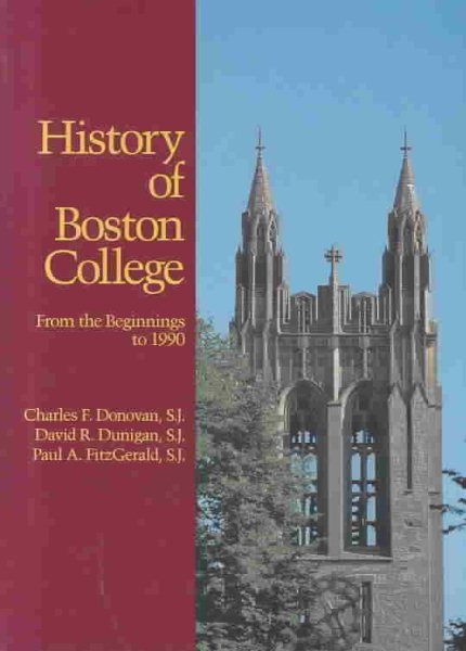 History of Boston College: From the Beginnings to 1990 cover