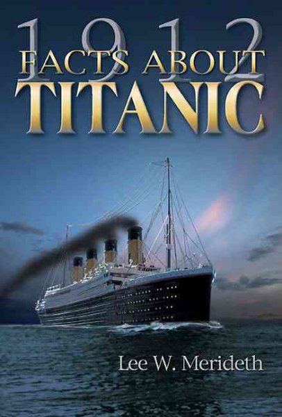 1912 Facts About the Titanic cover