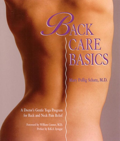 Back Care Basics: A Doctor's Gentle Yoga Program for Back and Neck Pain Relief cover