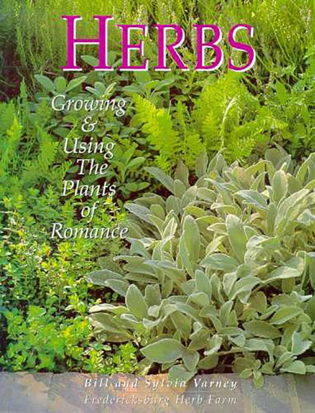 Herbs: Growing & Using the Plants of Romance cover