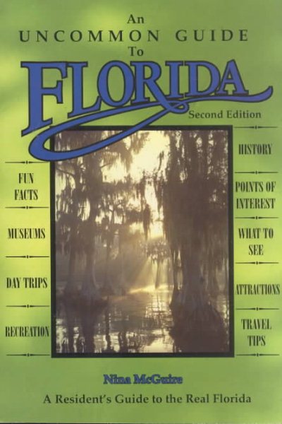 An Uncommon Guide to Florida: A Glove Compartment Companion for Residents, Newcomers, and Tourists cover