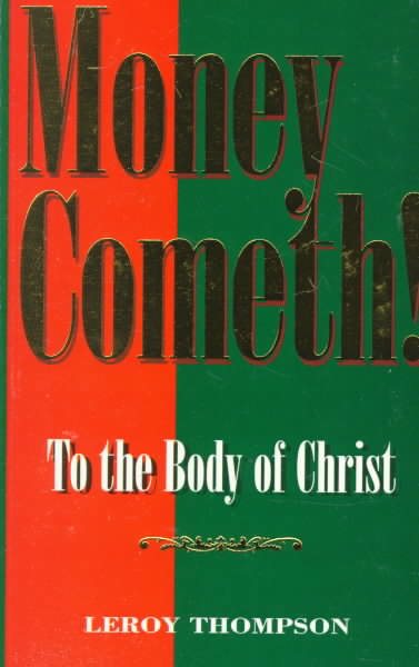 Money Cometh!: To the Body of Christ cover