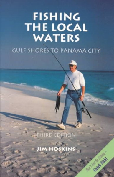 Fishing the Local Waters (Gulf Shores to Panama City) cover