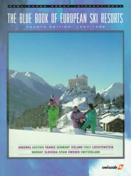 The Blue Book of European Ski Resorts 1997-1998