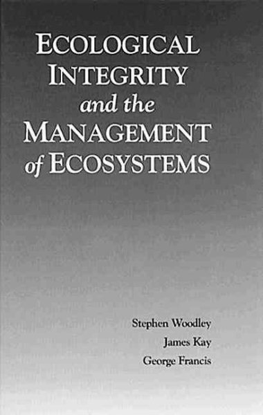 Ecological Integrity and the Management of Ecosystems cover